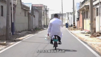山东乡村医生脱“困”记：村医进入村“两委”，大学生“带编上岗”