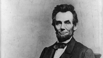 歷史上的今天｜1860年11月6日，林肯當(dāng)選美國(guó)總統(tǒng)