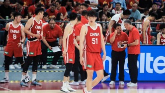 中国男篮公布对日本男篮12人名单，杨瀚森、徐昕等在列